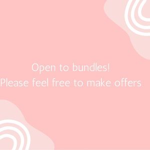 I am open to bundle offers!